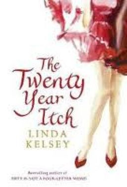 The Twenty Year Itch / Linda Kelsey