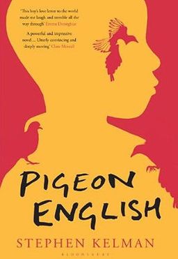 Pigeon English / Stephen Kelman
