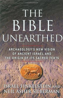 The Bible Unearthed: Archaeology's New Vision of Ancient Israel and the Origin of Its Sacred Texts <g:plusone href="http://www.books-by-isbn.com/0-684/0684869136-The-Bible-Unearthed-Archaeology-s-New-Vision-of-Ancient-Israel-and-the-Origin-of-Its-Sac / Neil Asher Silberman The Bible Unearthed: Archaeology's New Vision of Ancient Israel and the Origin of Its Sacred Texts <g:plusone href="http://www.books-by-isbn.com/0-684/0684869136-The-Bible-Unearthed-Archaeology-s-New-Vision-of-Ancient-Israel-and-the-Origin-of-Its-Sac / Neil Asher Silberman