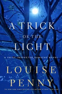 A Trick of the Light - Louise  Penny