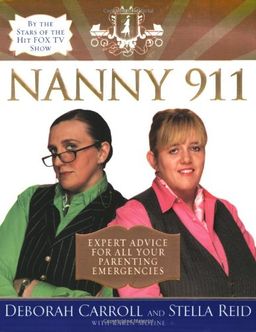 Nanny 911: Expert Advice for All Your Parenting Emergencies <g:plusone href="http://www.books-by-isbn.com/0-06/006085295X-Nanny-911-Expert-Advice-for-All-Your-Parenting-Emergencies-0-06-085295-X.html" count="false"></g:plusone> / Deborah Carroll