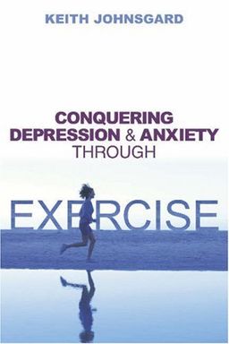 Conquering Depression and Anxiety Through Exercise <g:plusone href="http://www.books-by-isbn.com/1-59102/1591021928-Conquering-Depression-and-Anxiety-Through-Exercise-1-59102-192-8.html" count="false"></g:plusone> / 
