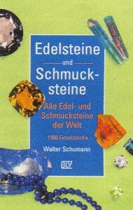 Edelsteine und Schmucksteine <g:plusone href="http://www.buecher-nach-isbn.info/3-405/3405124883-Edelsteine-und-Schmucksteine-Walter-Schumann-3-405-12488-3.html" count="false"></g:plusone> / Walter Schumann