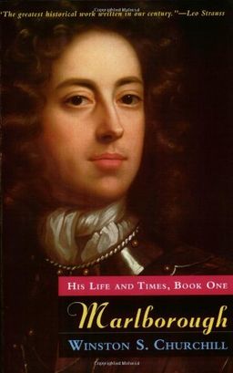 Marlborough: His Life and Times, Book One <g:plusone href="http://www.books-by-isbn.com/0-226/0226106330-Marlborough-His-Life-and-Times-Book-One-0-226-10633-0.html" count="false"></g:plusone> / Winston S. Churchill