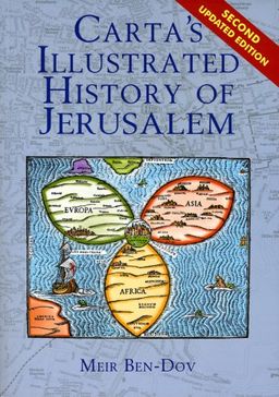 Carta's Illustrated History of Jerusalem <g:plusone href="http://www.books-by-isbn.com/965-220/9652206636-Carta-s-Illustrated-History-of-Jerusalem-965-220-663-6.html" count="false"></g:plusone> / Meir Ben-Dov