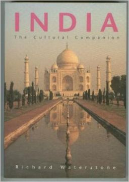 INDIA THE CULTURAL COMPANION / RICHARD WATERSTONE