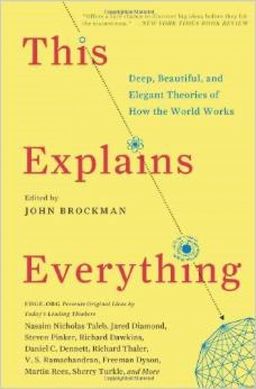 This Explains Everything / John Brockman This Explains Everything / John Brockman