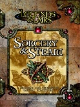 Legends & Lairs - Sorcery & steam - a resource for steampunk fantasy adventure - Greg Benage