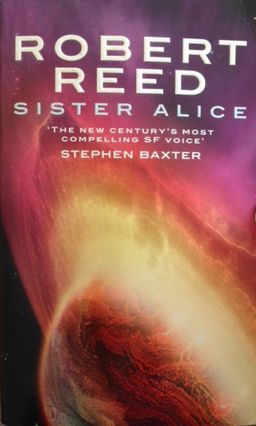 Sister Alice / Robert Reed Sister Alice / Robert Reed