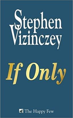 If Only / Stephen Vizinczey