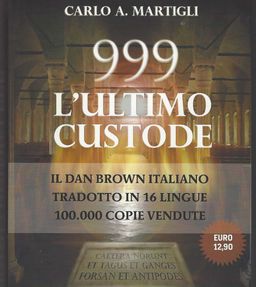 999l'ultimo custode - Italiano / Carlo Martigli