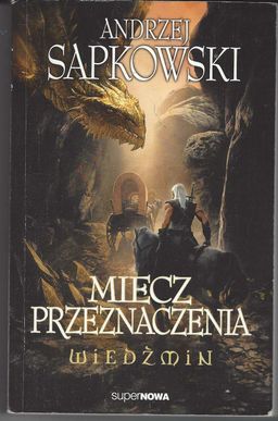 Miecz Przeznaczenia - Polish / Andrzej Sapkowski